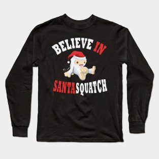 Believe in SantaSquatch Long Sleeve T-Shirt